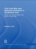 The Cold War and National Assertion in Southeast Asia (eBook, ePUB)
