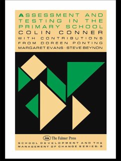 Assessment And Testing In The Primary School (eBook, PDF) - Conner, Colin