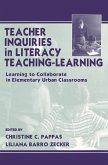 Teacher Inquiries in Literacy Teaching-Learning (eBook, PDF) Teacher Inquiries in Literacy Teaching-Learning (eBook, PDF)