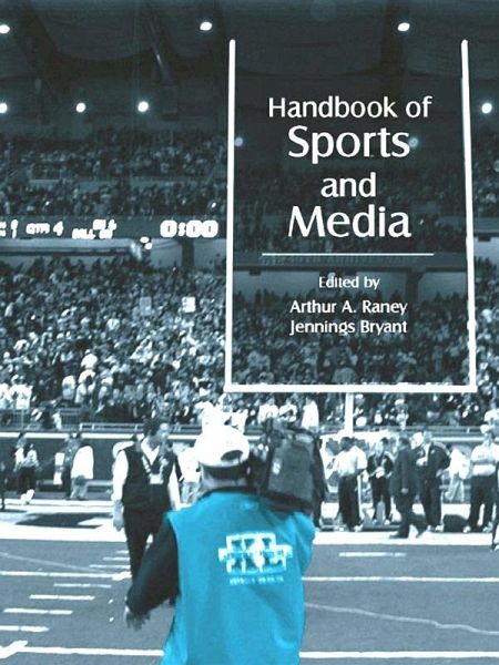 Handbook of Sports and Media (eBook, PDF) Handbook of Sports and Media (eBook, PDF)