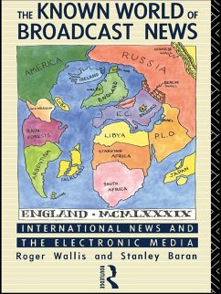 The Known World of Broadcast News (eBook, PDF) - Baran, Stanley; Wallis, Roger