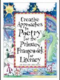Creative Approaches to Poetry for the Primary Framework for Literacy (eBook, PDF)