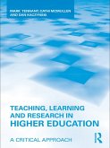 Teaching, Learning and Research in Higher Education (eBook, PDF) Teaching, Learning and Research in Higher Education (eBook, PDF)