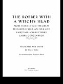 The Robber with a Witch's Head (eBook, PDF) The Robber with a Witch's Head (eBook, PDF)