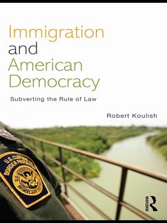 Immigration and American Democracy (eBook, ePUB) - Koulish, Robert