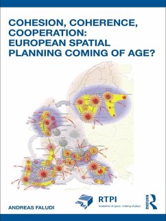 Cohesion, Coherence, Cooperation: European Spatial Planning Coming of Age? (eBook, ePUB) - Faludi, Andreas