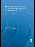 Djuna Barnes, T. S. Eliot and the Gender Dynamics of Modernism (eBook, ePUB)