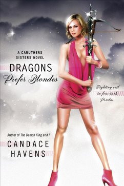 Dragons Prefer Blondes (eBook, ePUB) - Havens, Candace