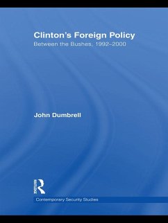 Clinton's Foreign Policy (eBook, PDF) - Dumbrell, John