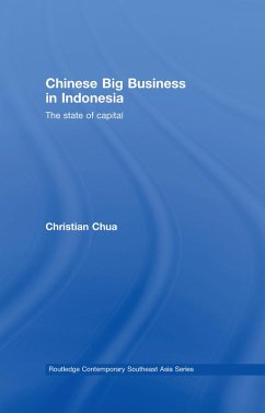 Chinese Big Business in Indonesia (eBook, PDF) - Chua, Christian