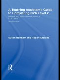 A Teaching Assistant's Guide to Completing NVQ Level 2 (eBook, PDF)