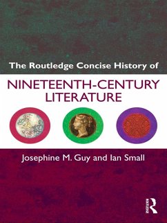 The Routledge Concise History of Nineteenth-Century Literature (eBook, ePUB) - Guy, Josephine; Small, Ian