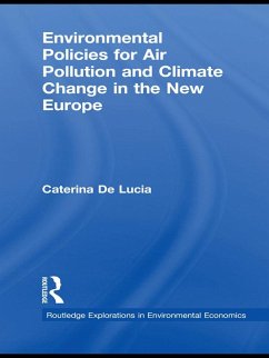 Environmental Policies for Air Pollution and Climate Change in the New Europe (eBook, ePUB) - De Lucia, Caterina