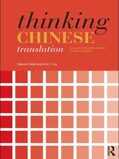 Thinking Chinese Translation (eBook, ePUB) - Pellatt, Valerie; Liu, Eric T.