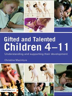 Gifted and Talented Children 4-11 (eBook, PDF) - Macintyre, Christine