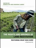 The Rights and Wrongs of Land Restitution (eBook, PDF)