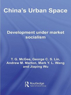 China's Urban Space (eBook, PDF) - McGee, Terry; Lin, George C. S.; Wang, Mark; Marton, Andrew; Wu, Jiaping