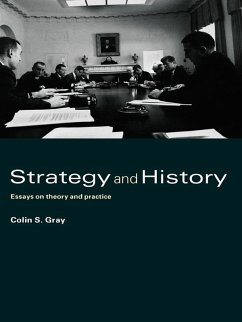Strategy and History (eBook, PDF) - Gray, Colin S.