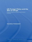 US Foreign Policy and the War on Drugs (eBook, PDF)