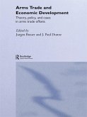 Arms Trade and Economic Development (eBook, PDF) Arms Trade and Economic Development (eBook, PDF)