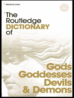 Cover The Routledge Dictionary of Gods and Goddesses, Devils and Demons (eBook, PDF)