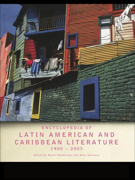 Encyclopedia of Twentieth-Century Latin American and Caribbean Literature, 1900-2003 (eBook, PDF)