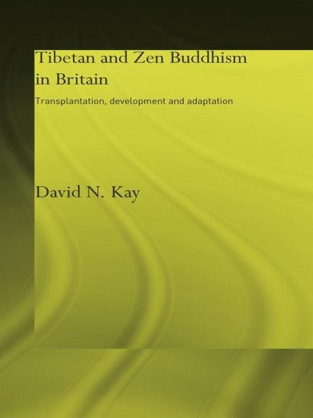 Tibetan and Zen Buddhism in Britain (eBook, PDF) Tibetan and Zen Buddhism in Britain (eBook, PDF)