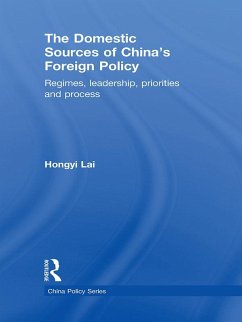 The Domestic Sources of China's Foreign Policy (eBook, ePUB) - Hongyi, Lai
