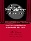 Drama, Psychotherapy and Psychosis (eBook, PDF)