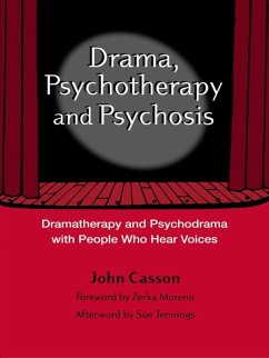 Drama, Psychotherapy and Psychosis (eBook, PDF) - Casson, John