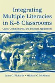 Integrating Multiple Literacies in K-8 Classrooms (eBook, PDF)