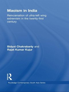 Maoism in India (eBook, PDF) - Chakrabarty, Bidyut; Kujur, Rajat Kumar