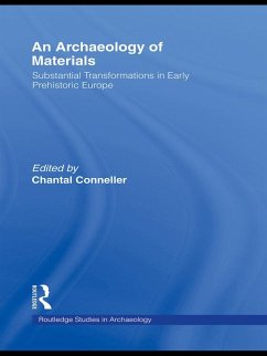 An Archaeology of Materials (eBook, ePUB) - Conneller, Chantal