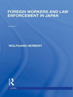 Foreign Workers and Law Enforcement in Japan (eBook, ePUB) - Herbert, Wolfgang