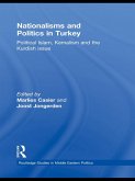 Nationalisms and Politics in Turkey (eBook, ePUB)