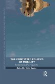 The Contested Politics of Mobility (eBook, ePUB)