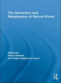 The Semantics and Metaphysics of Natural Kinds (eBook, ePUB)