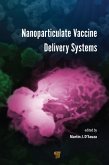 Nanoparticulate Vaccine Delivery Systems (eBook, PDF)