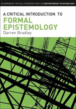 A Critical Introduction to Formal Epistemology (eBook, PDF) - Bradley, Darren