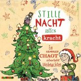 Stille Nacht - alles kracht