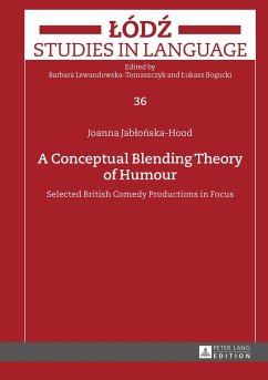 A Conceptual Blending Theory of Humour - Jablonska-Hood, Joanna