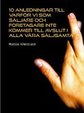 10 anledningar till varför vi som säljare och företagare inte kommer till avslut i alla våra säljsamtal (eBook, ePUB)