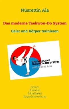 Das moderne Taekwon-Do System (eBook, ePUB)