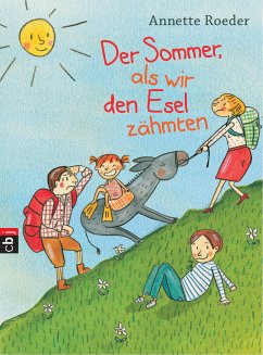 Der Sommer, als wir den Esel zähmten (eBook, ePUB) - Roeder, Annette