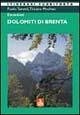 Escursioni. Dolomiti di Brenta Escursioni. Dolomiti di Brenta