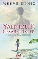 Yalnizlik Cesaret Ister - Deniz, Merve