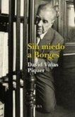 Sin miedo a Borges Sin miedo a Borges