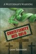 Christianity Mis-sold - A Watchmans... - Bild 1