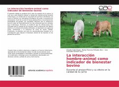 La interacción hombre-animal como indicador de bienestar bovino