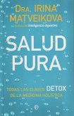 Salud pura : todas las claves detox de la medicina holística